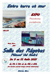 Du 9 au 15 Aout 2021 - Exposition "entre terre et mer" - PLENEUF VAL ANDRE