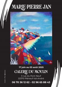 Du 16 Juin au 2 Aout 2025 Galerie du moulin PLENEUF VAL ANDRE (22) Du 16 Juin au 2 Aout 2025 Galerie du moulin PLENEUF VAL ANDRE (22)
